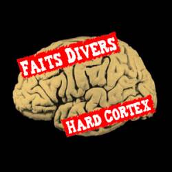Faits Divers : Hardcortex